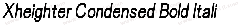 Xheighter Condensed Bold Italic字体转换